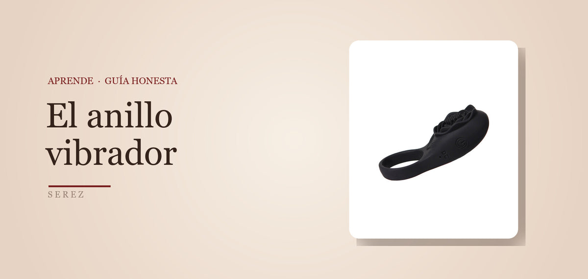 Anillo vibrador: qué es y cómo se usa — SEREZ Aprende