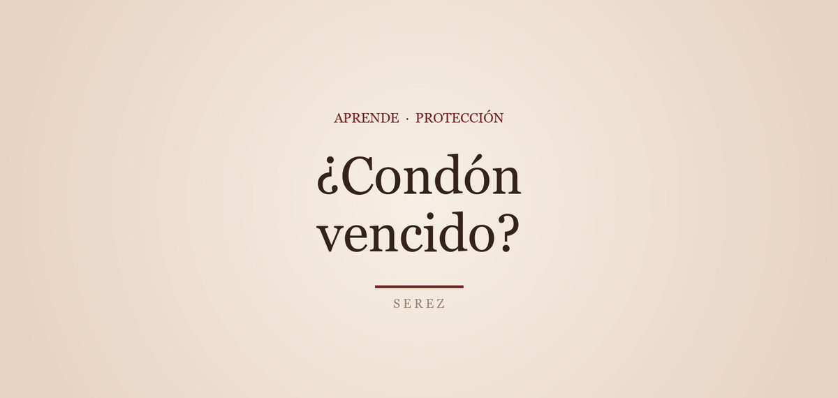 Caducidad del condón: dónde guardarlos importa — SEREZ Aprende