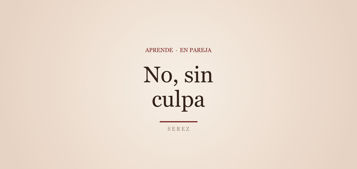 Cómo decir “no” sin culpa (y sin herir) — SEREZ Aprende