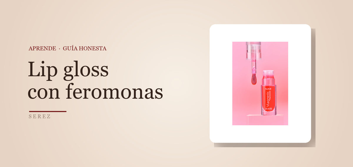 Lip gloss con feromonas: ¿de verdad funciona? — SEREZ Aprende
