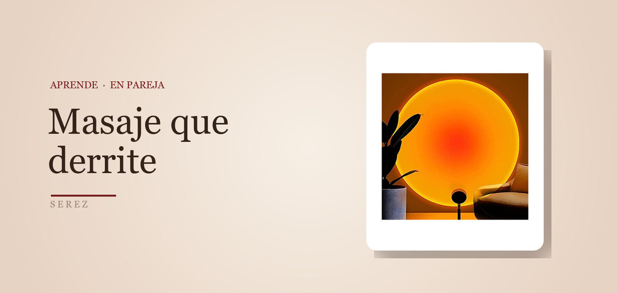 Masaje erótico: guía básica para derretir — SEREZ Aprende
