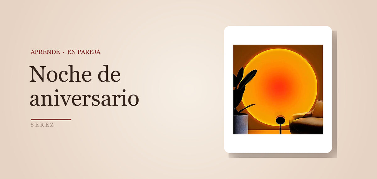 Aniversario: cómo armar una noche memorable — SEREZ Aprende