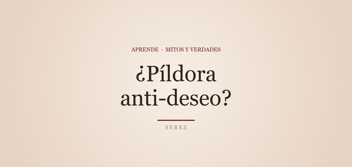 “La píldora mata el deseo”: ¿mito o verdad? — SEREZ Aprende