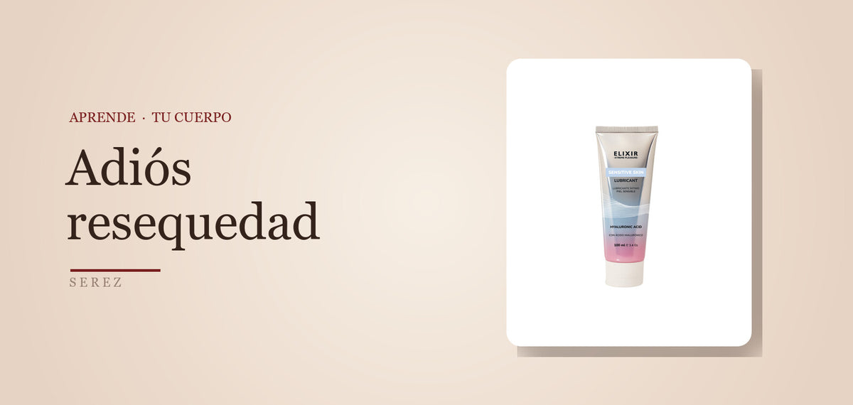 Resequedad vaginal: causas y alivio real — SEREZ Aprende