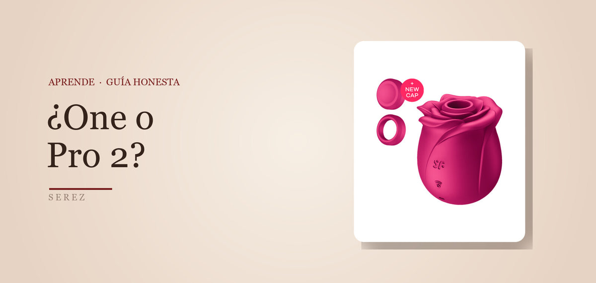 ¿Satisfyer One o Pro 2? Diferencias reales antes de comprar — SEREZ Aprende