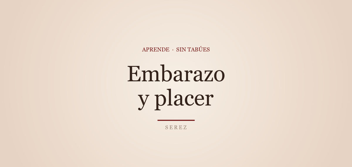 Sexo en el embarazo: mitos, cuidados y posturas — SEREZ Aprende